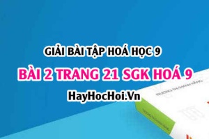 Giải bài 2 trang 21 SGK Hoá 9: Luyện tập tính chất hoá học của Oxit Axit